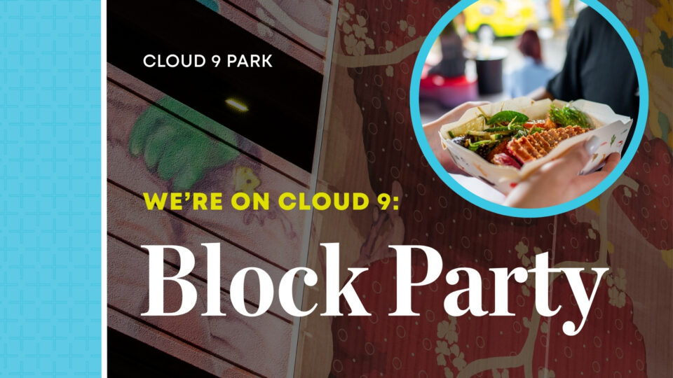 Block Party flyer for Cloud 9 Park featuring vibrant mural background and close-up of street food.